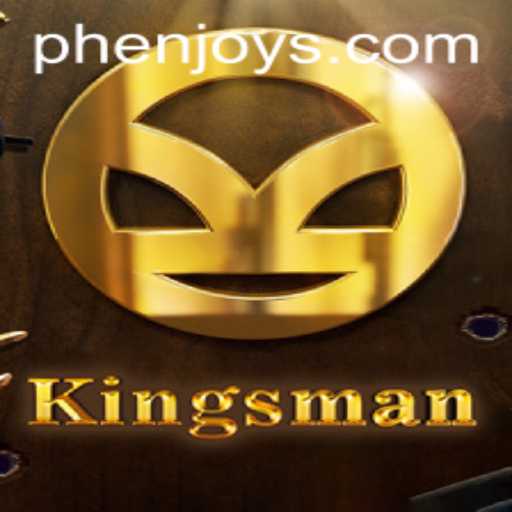 Discover Kingsman: The Thrilling Game Revolutionizing Entertainment with PHENJOY